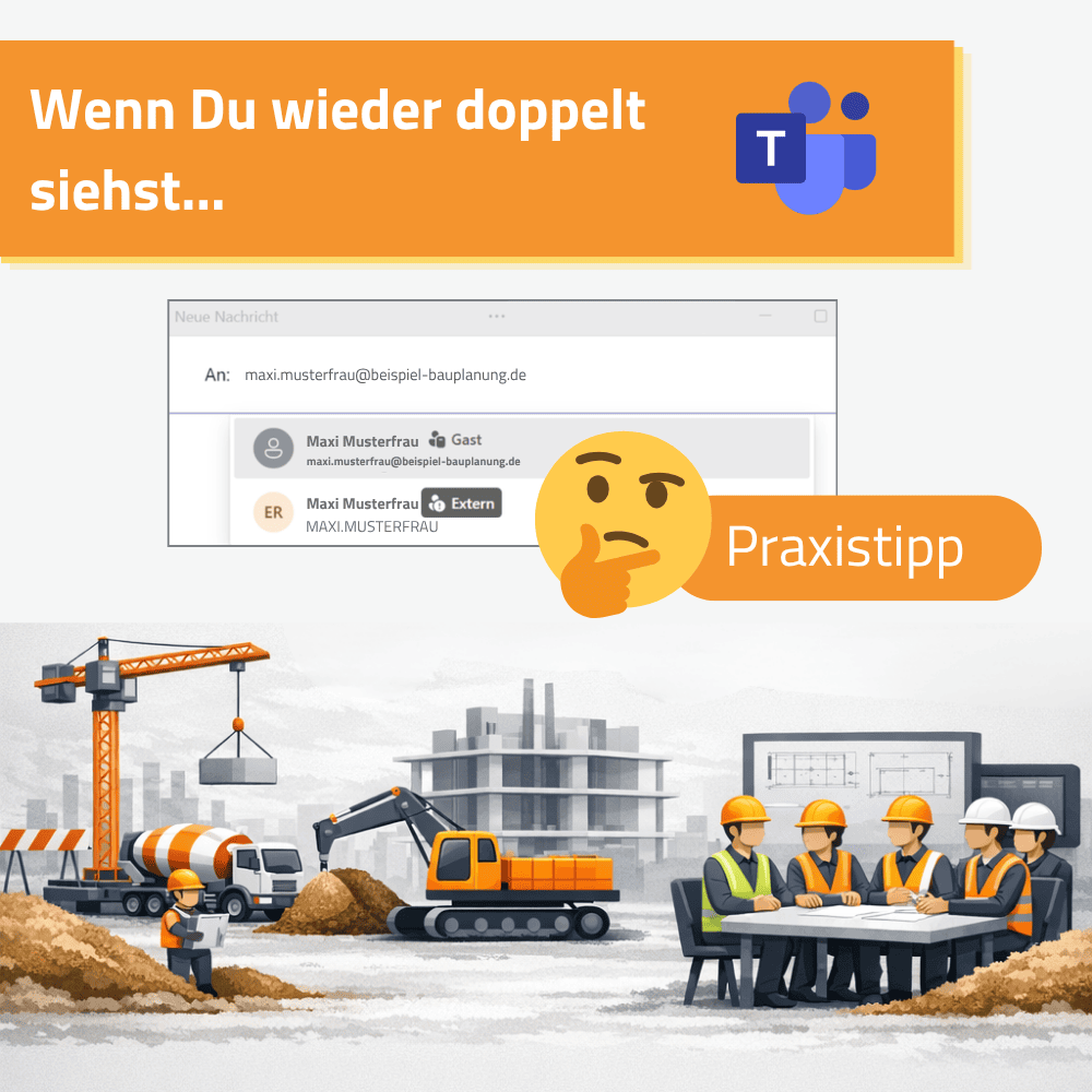 Externe Chats in Microsoft Teams: Was funktioniert im Bau wirklich?